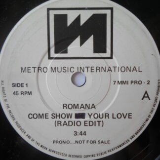 Romana Come Show Your Love 7" Metro Music 7MMI PRO1 EX 1980s