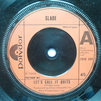 Slade Let's Call It Quits 7" Polydor 2058690 EX 1976