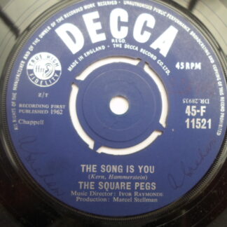 Square Pegs Song Is You 7" Decca F11521 EX 1962