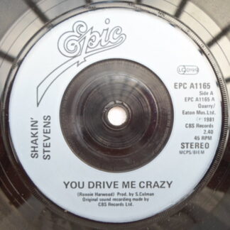 Shakin' Stevens You Drive Me Crazy 7" Epic A1165 EX 1981