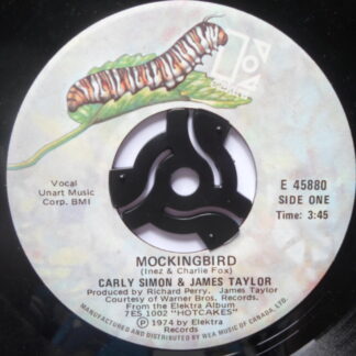 Carly Simon & James Taylor Mockingbird 7" Elektra E45880 EX 1974 Canadian, with James Taylor