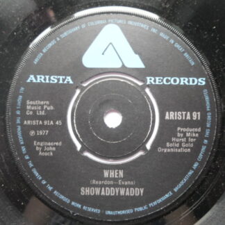 Showaddywaddy When 7" Arista ARISTA91 EX 1977