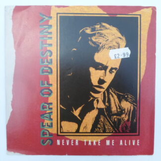 Spear Of Destiny Never Take Me Alive 7" 10 TEN162 EX/EX 1987 picture sleeve