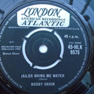 Bobby Darin Jailer Bring Me Water 7" London HLK9575 EX 1962
