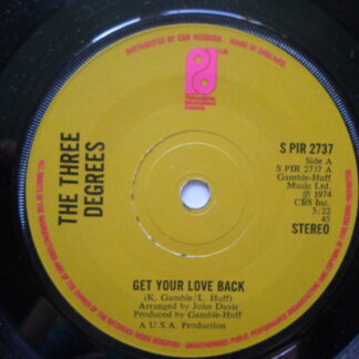 Three Degrees Get Your Love Back 7" Philadelphia SPIR2737 EX 1974