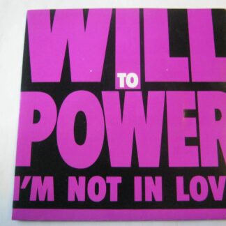 Will To Power I'm Not In Love 7" Epic 656 5377 EX /EX 1990 picture sleeve