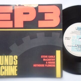 Sounds Machine EP3 EP MACH3 EX/VG 1987 picture sleeve, with McCarthy, A House, Steve Earle & Hothouse Flowers