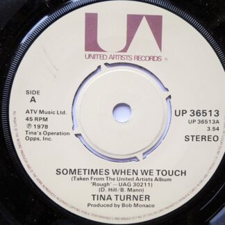 Tina Turner Sometimes When We Touch 7" United Artists UP 36513 EX 1978