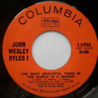 John Ryles Most Beautiful Thing In The World Is A Woman 7" Columbia 444966 EX 1970s Canadian pressing, as John Wesley Ryles I