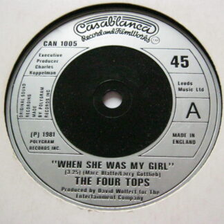 Four Tops When She Was My Girl 7" Casablanca CAN1005 EX 1981