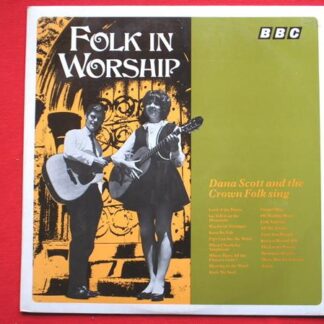 Dana Scott Folk In Worship LP BBC REC58M EX/EX 1969 & Crown Folk