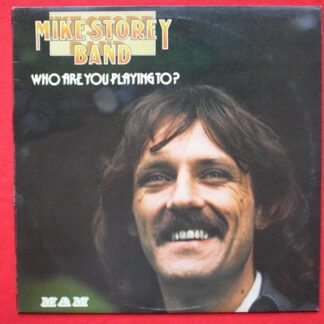 Mike Storey Who Are You Playing To LP Mam MAMAS1013 EX/EX 1975 as Mike Storey Band