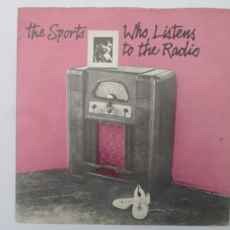 Sports Who Listens To The Radio 7" Sire SIR6001 EX/VG 1979 picture sleeve, record is mint sleeve is VG
