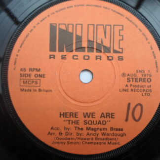 Squad Here We Are 7" Inline ENS1 EX 1975