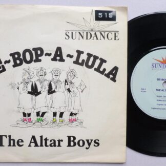 Altar Boys Be-Bop-A-Lula 7" Sundance SUND 002 VG/VG 1980s picture sleeve has dymo tape on front, there is number written on both sides of label