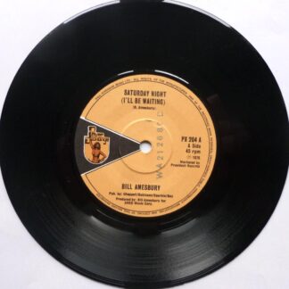 Bill Amesbury Saturday Night 7" Power Exchange PX204 EX 1976 there is number stamped on side one label