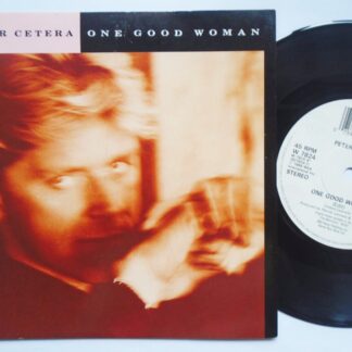 Peter Cetera One Good Woman 7" Full Moon W7824 EX /EX 1988 picture sleeve