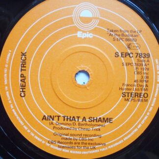 Cheap Trick Ain't That A Shame 7" Epic SEPC 7839 EX 1977