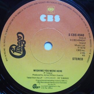 Chicago Wishing You Were Here 7" CBS SCBS4940 EX 1974