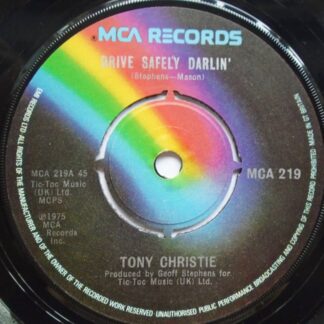 Tony Christie Drive Safely Darlin' 7" MCA MCA219 EX 1975
