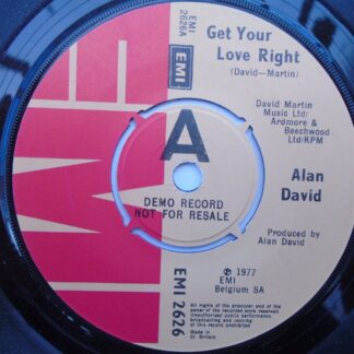 Alan David Get Your Love Right 7" EMI EMI2821 EX 1977 demo