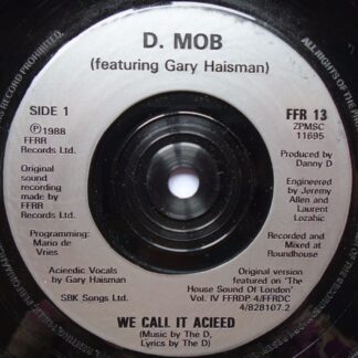 D-Mob We Call It Acieed 7" FFRR FFR13 EX 1988