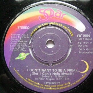 Dynasty I Don't Want To Be A Freak 7" Solar FB1694 EX 1979