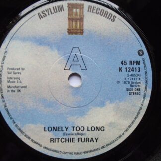 Ritchie Furay Lonely Too Long 7" Asylum K12413 EX 1979