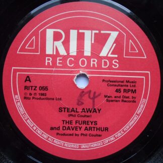Fureys & Davey Arthur Steal Away 7" Ritz RITZ055 EX 1983 there is writing on the label