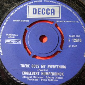 Engelbert Humperdinck There Goes My Everything 7" Decca F12610 EX 1967