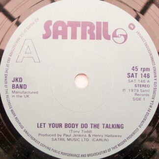 JKD Band Let Your Body Do The Talking 7" Satril SAT146 EX 1979