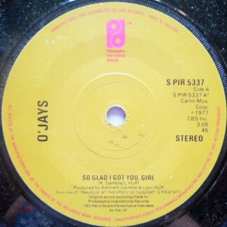 O'Jays So Glad I Got You Girl 7" Philadelphia SPIR5337 EX 1977