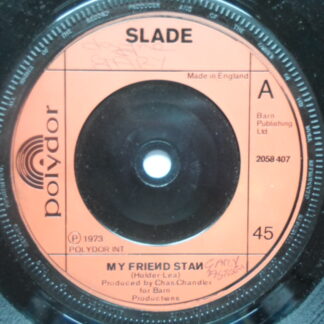 Slade My Friend Stan 7" Polydor 2058407 EX 1973