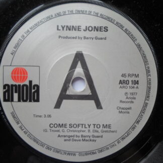 Lynne Jones Come Softly To Me 7" Ariola ARO104 EX 1977