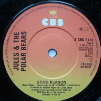 Jules & Polar Bears Good Reason 7" CBS SCBS8178 EX 1979