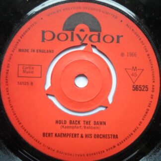 Bert Kaempfert Hold Back The Dawn 7" Polydor 56525 EX 1966