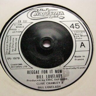 Bill Lovelady Reggae For It Now 7" Charisma CB337 EX 1979