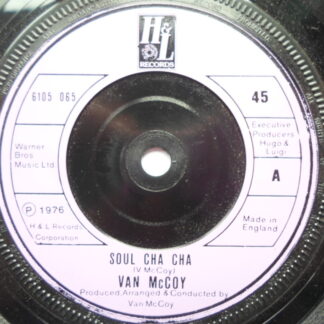 Van McCoy Soul Cha Cha 7" H & L 6105065 EX 1976