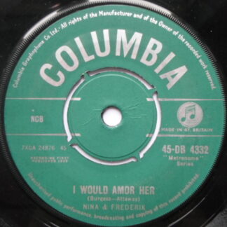 Nina & Frederik I Would Amor Her 7" Columbia DB4332 EX 1959