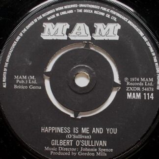 Gilbert O'Sullivan Happiness Is Me And You 7" Mam MAM114 EX 1974