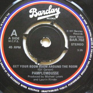 Pamplemousse Get Your Boom Boom Around The Room 7" Barclay BAR702 EX 1979