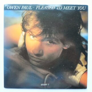 Owen Paul Pleased To Meet You 7" Epic 6500977 EX/EX 1986 picture sleeve