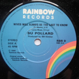 Su Pollard Wives Will Always Be The Last To Know 7" Rainbow RBR9 EX 1986