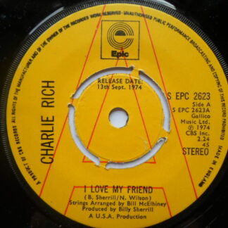 Charlie Rich I Love My Friend 7" Epic SEPC2623 EX 1974 demo