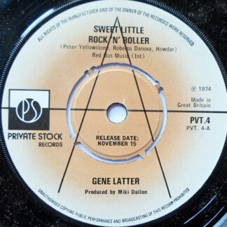 Gene Latter Sweet Little Rock N Roller 7" Private Stock PVT4 EX 1974 demo