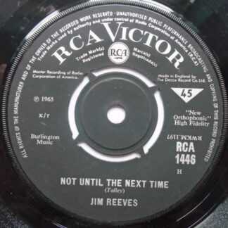 Jim Reeves Not Until The Next Time 7" RCA Victor RCA1446 EX 1965