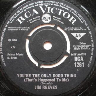 Jim Reeves You're The Only Good Thing 7" RCA Victor RCA1261 EX 1960