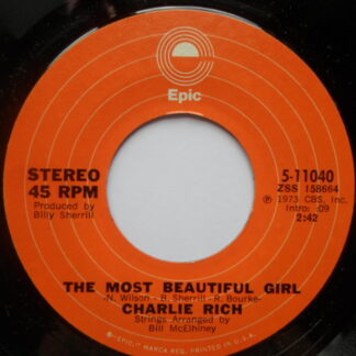 Charlie Rich Most Beautiful Girl 7" Epic 511040 EX 1970s US pressing