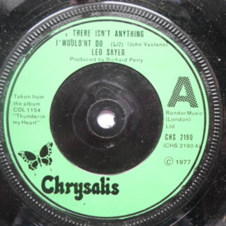 Leo Sayer There Isn't Anything I Wouldn't Do 7" Chrysalis CHS2190 EX 1977