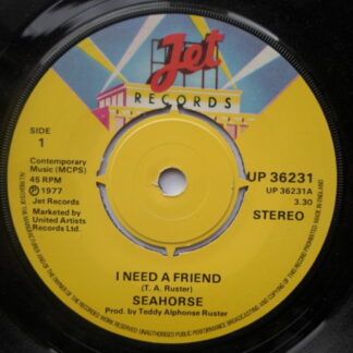 Seahorse I Need A Friend 7" Jet UP36231 EX 1977